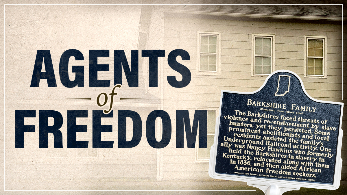Blog graphic titled "Agents of Freedom" featuring a sepia-toned historic house and an Indiana historical marker for the Barkshire Family.
