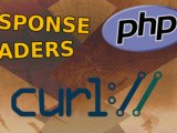 Handling Response Headers From Curl Requests In Php