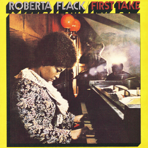 roberta flack first take