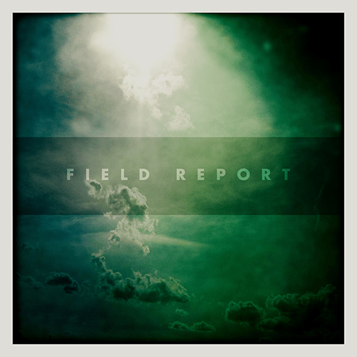 FIELD REPORT album art