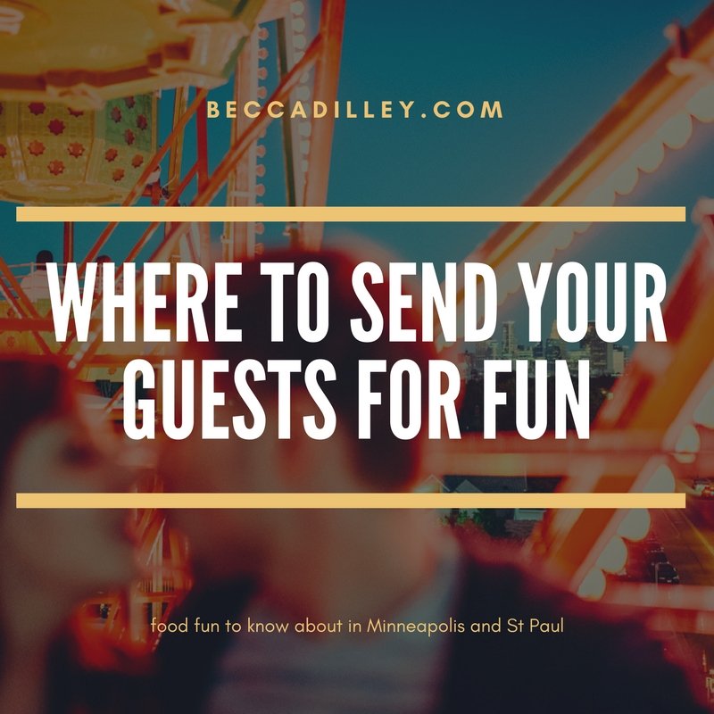 where to send your guests for food fun