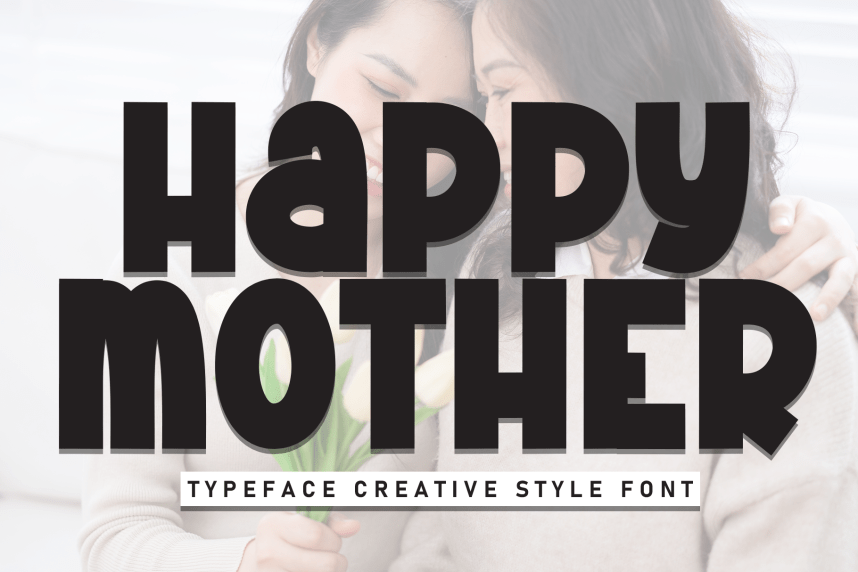 Happy Mother - Creative Style Font