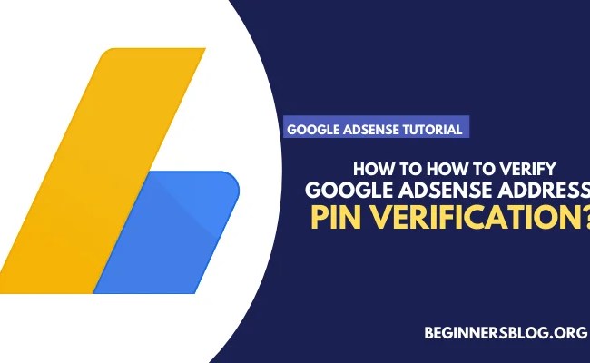 How To Verify Google Adsense Address | AdSense PIN Verification Methods
