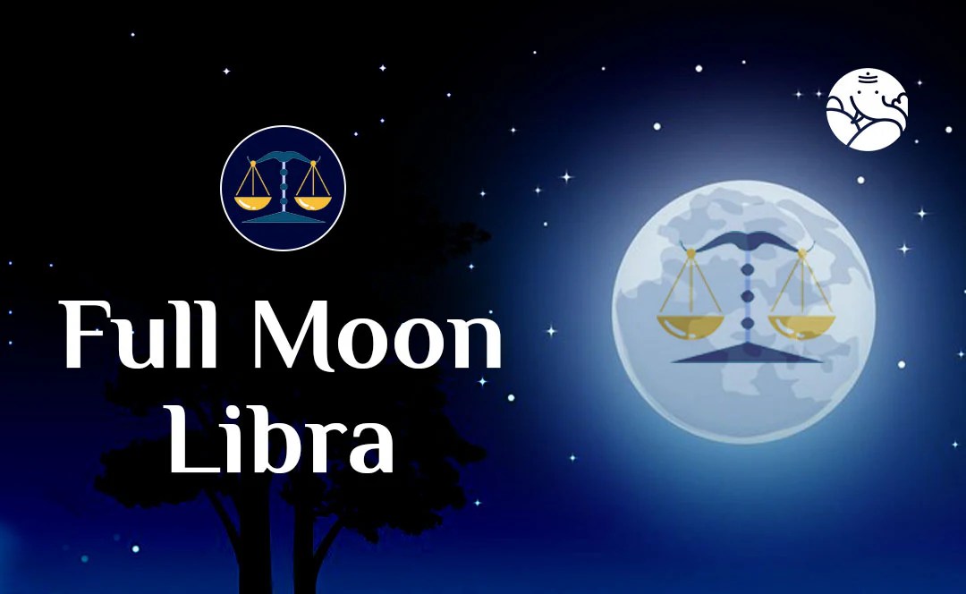 Full Moon Libra Full Moon In Libra