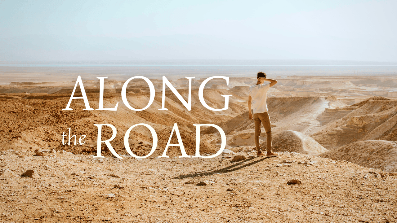 Along the Road