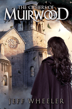 The Ciphers of Muirwood: Covenant of Muirwood (Book 2)
