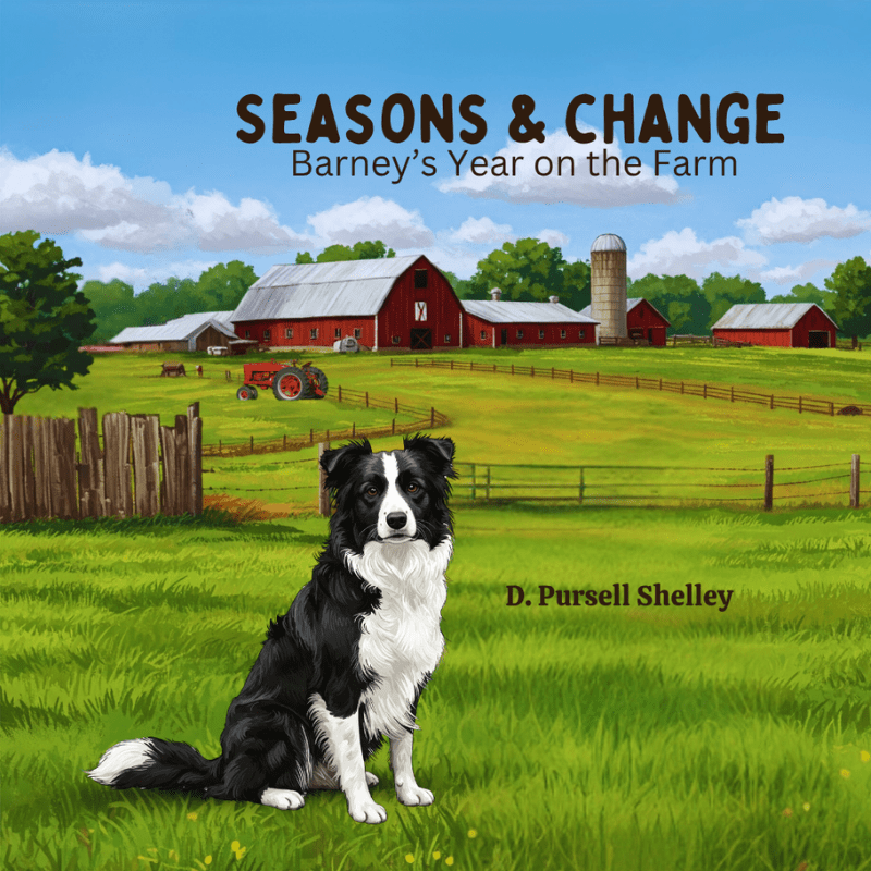Seasons & Change: Barney's Year on the Farm