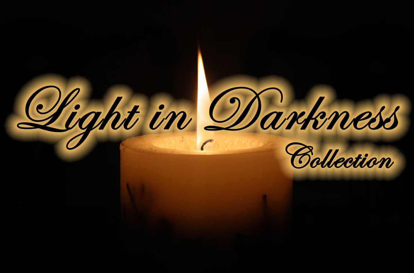 Light In Darkness Collection