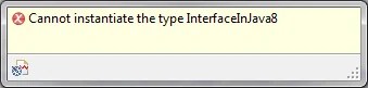 2_Interface_in_Java_8_cannot_instantiate_type_interface