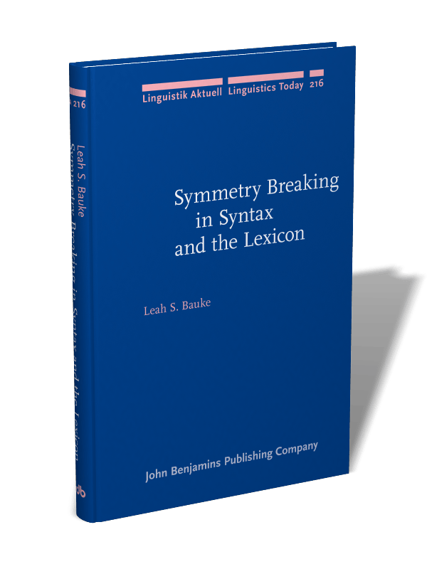 Symmetry Breaking In Syntax And The Lexicon Leah S Bauke