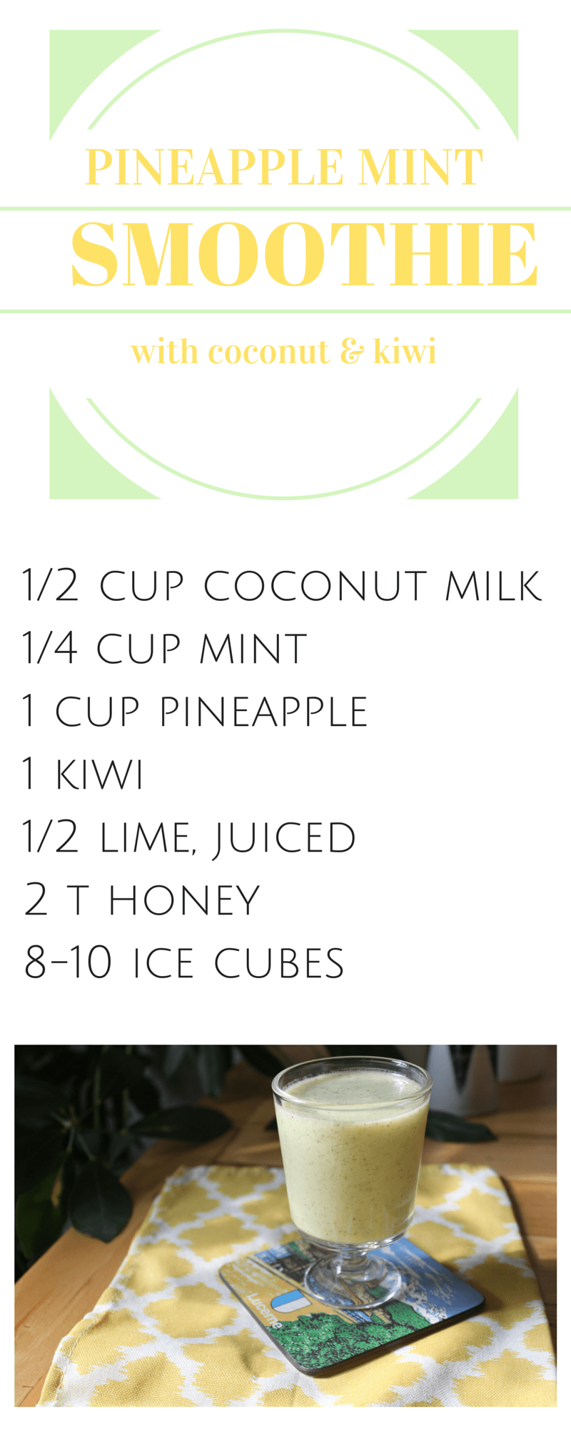 Pineapple, mint, coconut and kiwi smoothie