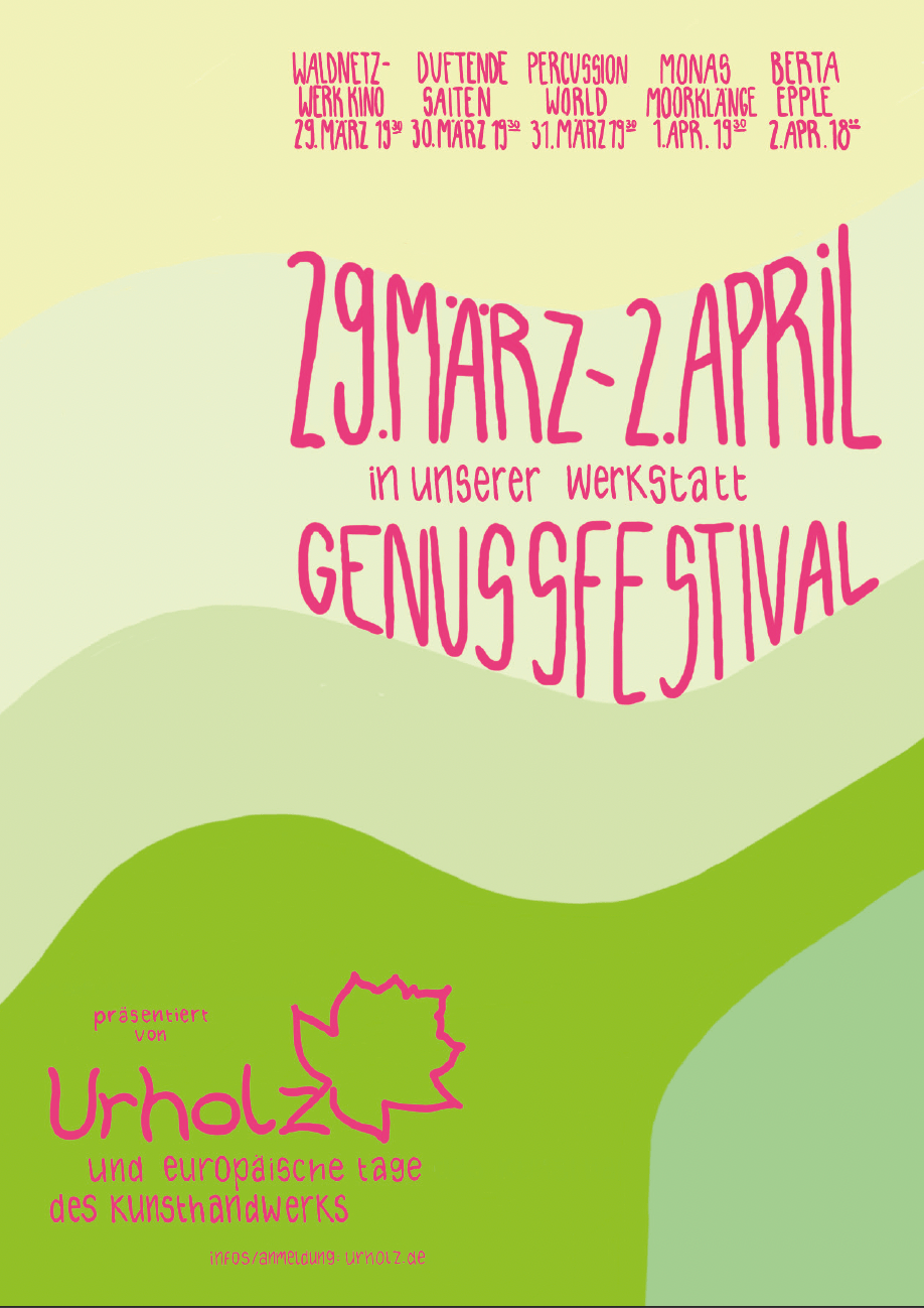 Plakat: Urholz Genussfestival 29. März – 2. April in unserer Werkstatt