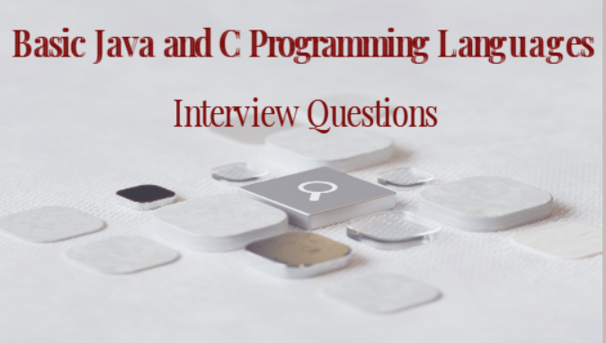 Java and C Questions