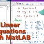 How To Solve Systems Of Linear Equations Using MATLAB