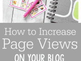 How To Increase Page Views On Your Blog Best Blog Tips