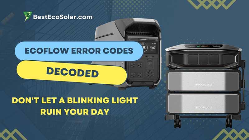 EcoFlow Error Codes Decoded: List & Fix Guide (2026) - Portable