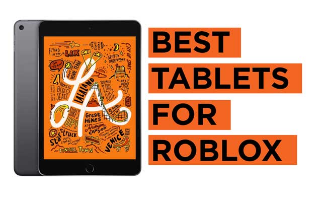 20 Best Tablets For Roblox 2026 Best Mamba Expert Reviews Best Tablets For Roblox 