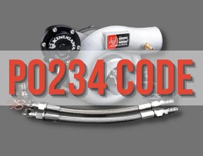 P0234 Code Meaning, Causes, Symptoms, and Easy Fix