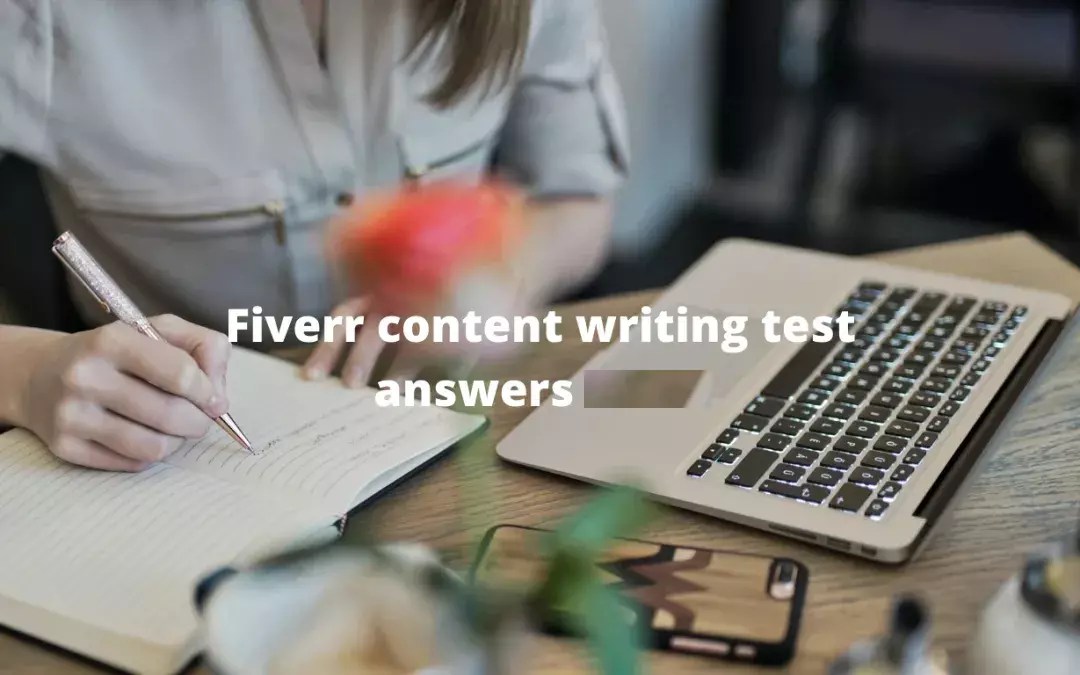 Fiverr content writing test answers