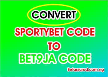 How to Convert Sportybet Code to Bet9ja online