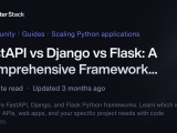 Fastapi Vs Django Vs Flask A Comprehensive Framework Comparison