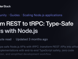 From Rest To Trpc Type Safe Apis With Node Js Better Stack Community
