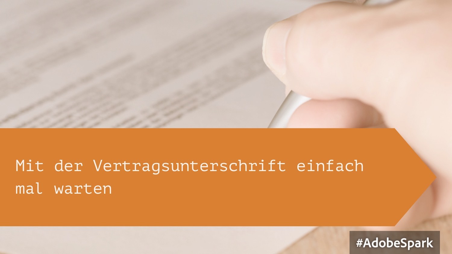 Mehr über den Artikel erfahren Warum es gut war, einen Vertrag zwei Jahre lang nicht zu unterschreiben