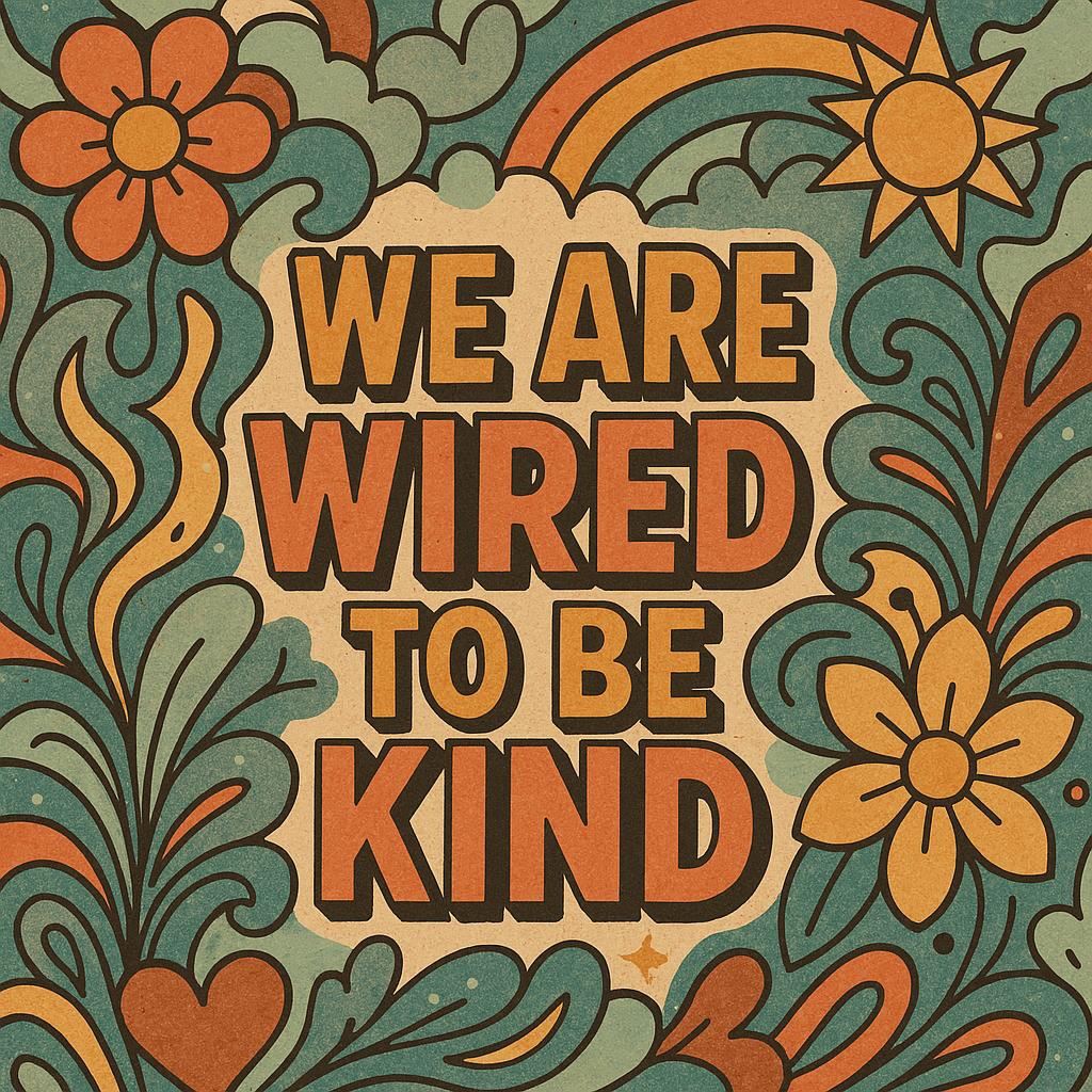 cartoon design with we are wired to be kind in the middle of it and compassion