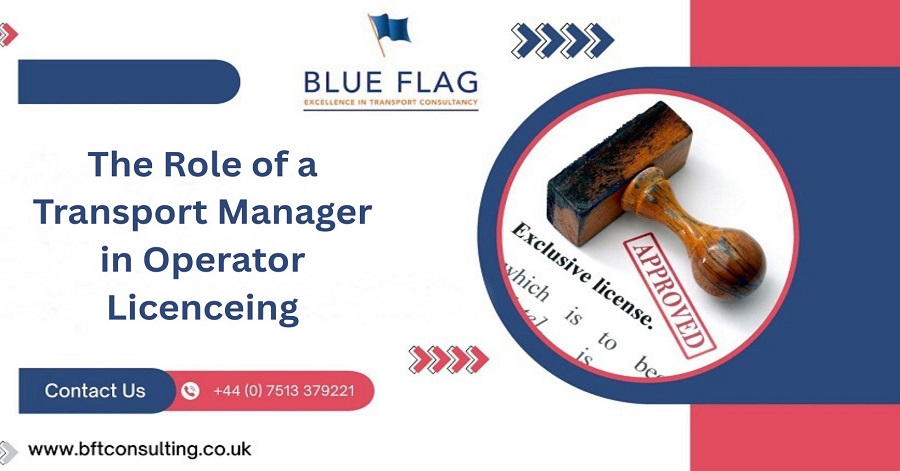 The Role of a Transport Manager in Operator Licenceing