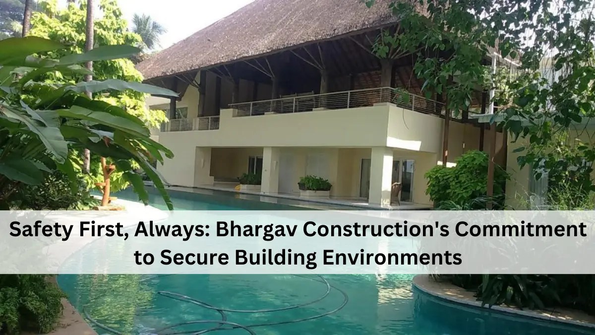 Bhargav Construction's Commitment