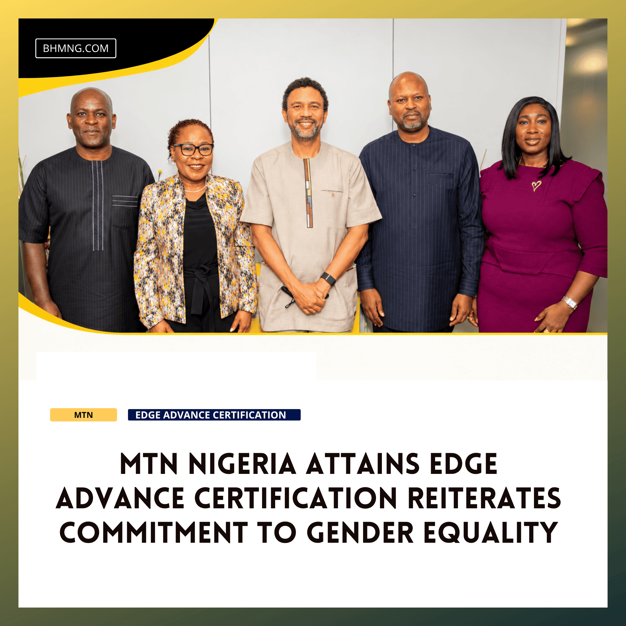 MTN Nigeria Attains EDGE Advance Certification