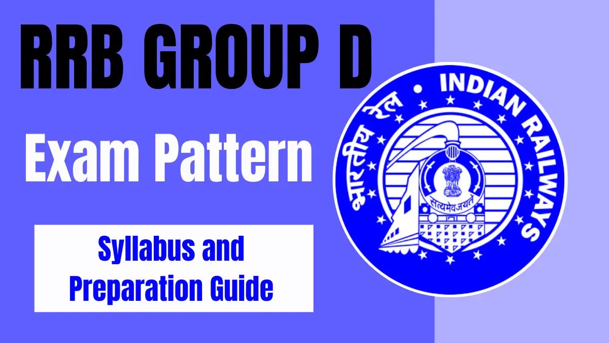RRB Group D Exam Pattern 2025: Syllabus and Preparation Guide