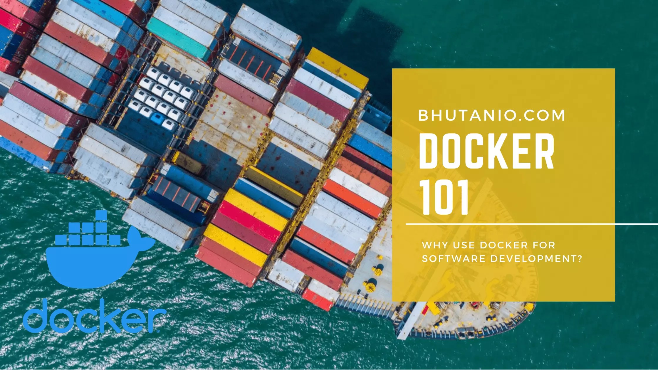 Docker 101 Why Use Docker for Software Development