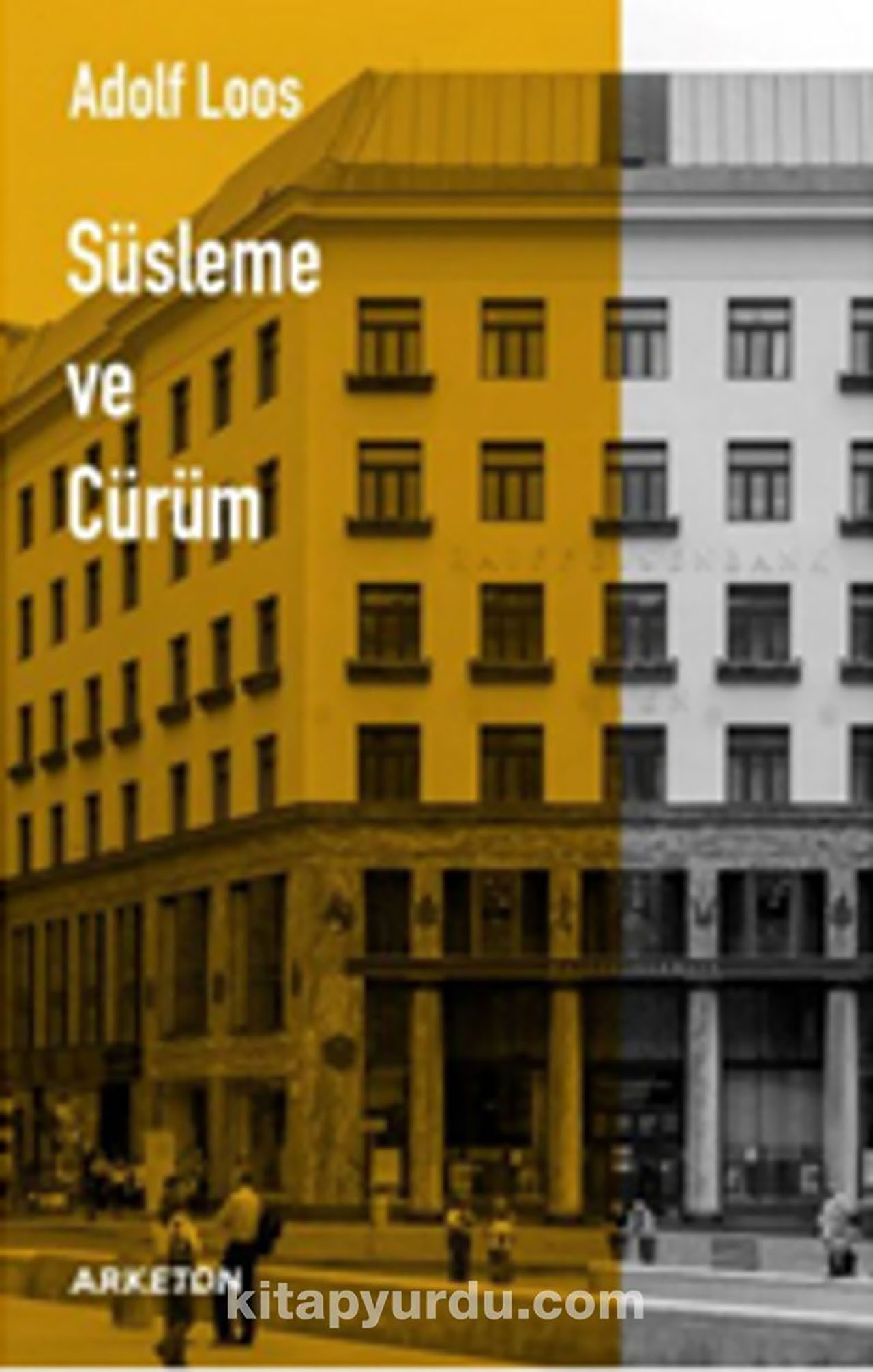 Adolf Loos, Süsleme ve Cürüm, Istanbul 2020, Arketon Yayınları