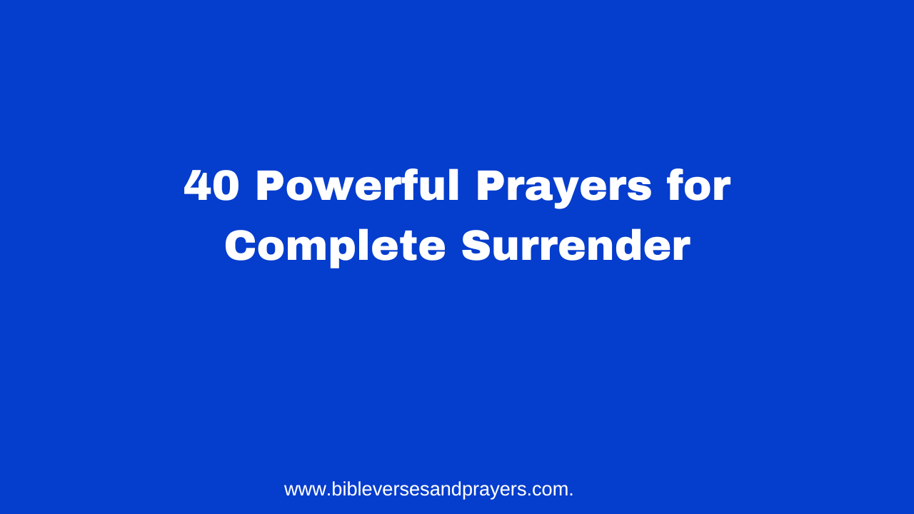 prayers for complete surrender