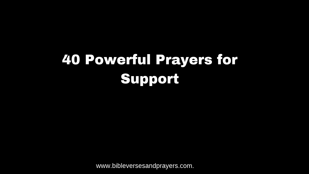 prayers for support