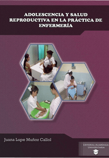 Adolescencia y salud reproductive en la práctica de enfermería