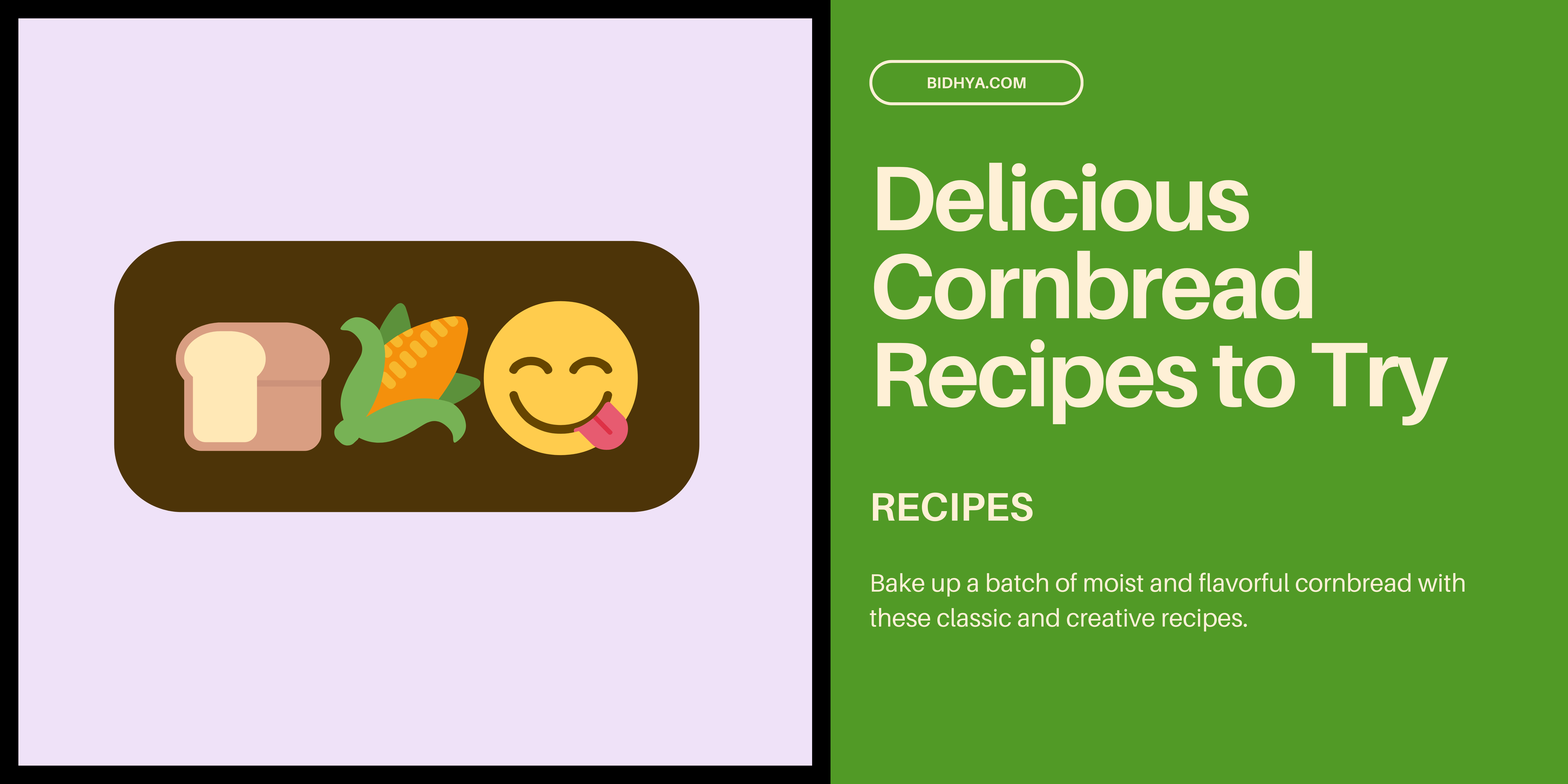 Delicious Cornbread Recipes to Try