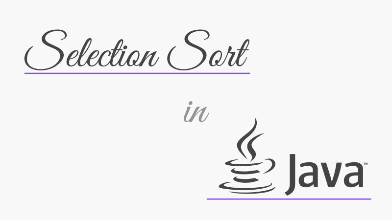 Selection Sort In Java Java2blog - Premium Abstract Background Gallery - Ultra HD