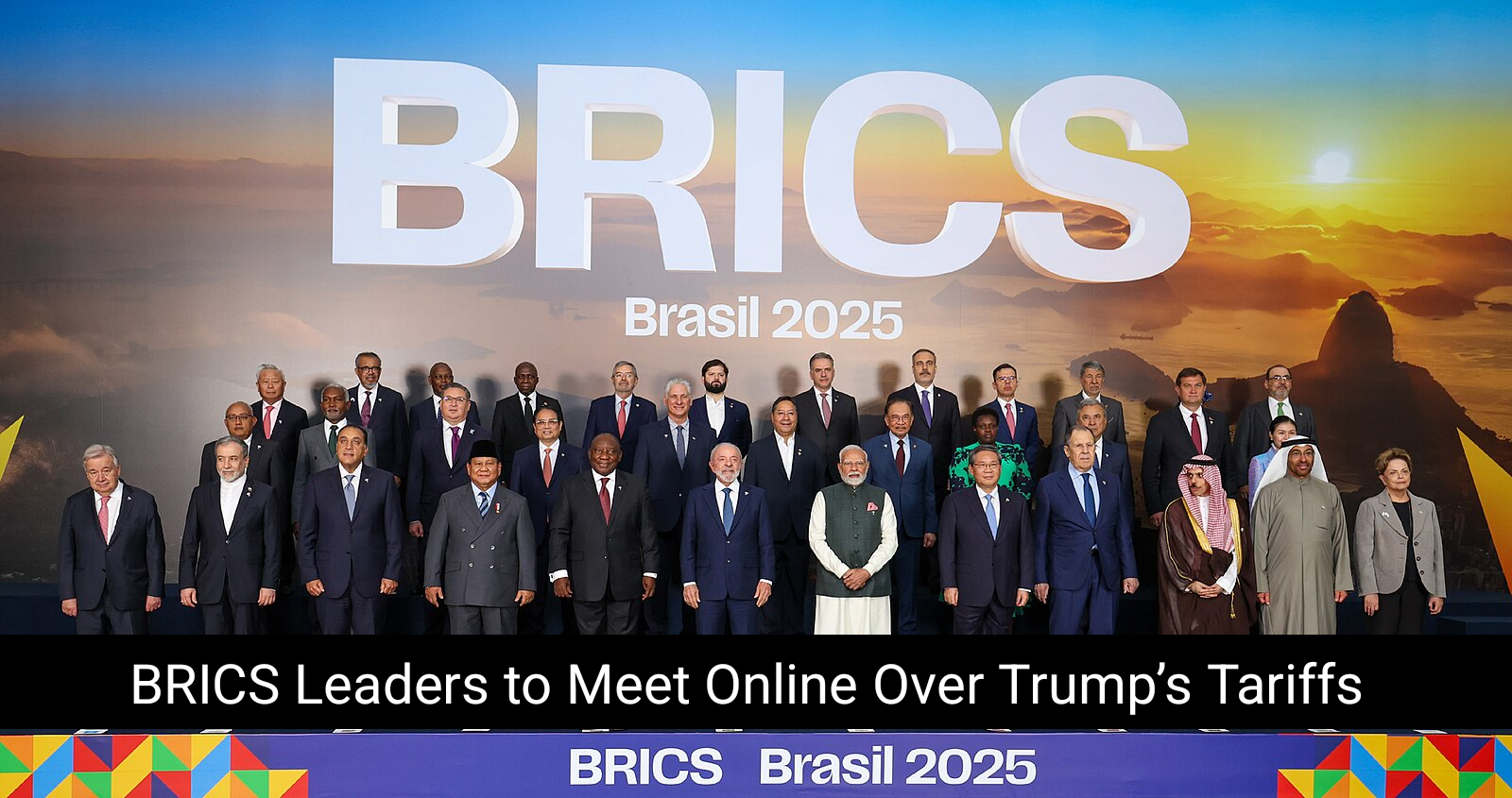 BRICS Leaders to Meet Online Over Trump’s Tariffs