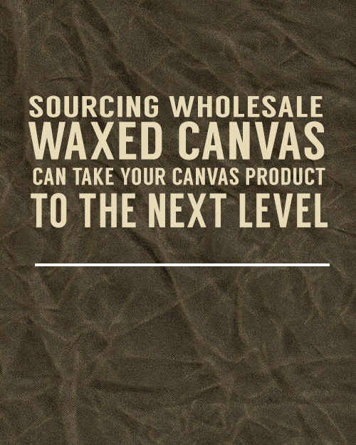 Waxed Canvas is the New Leather Big Duck Canvas Blog
