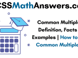 Common Multiples Definition Facts Examples How To Find Common