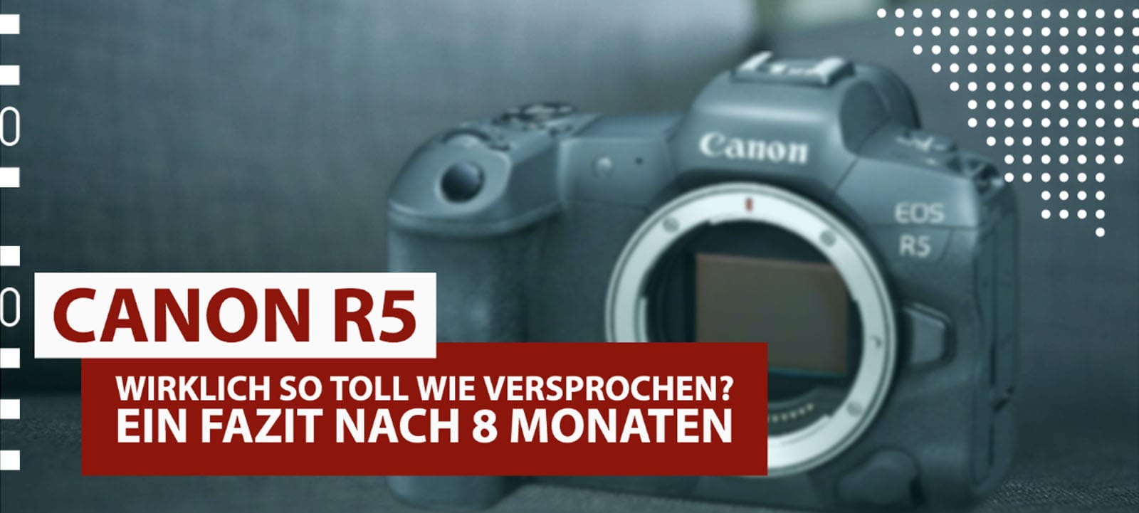 Canon R5 Bewertung Erfahrung