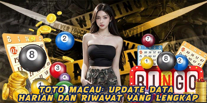 Toto Macau: Update Data Harian dan Riwayat yang Lengkap