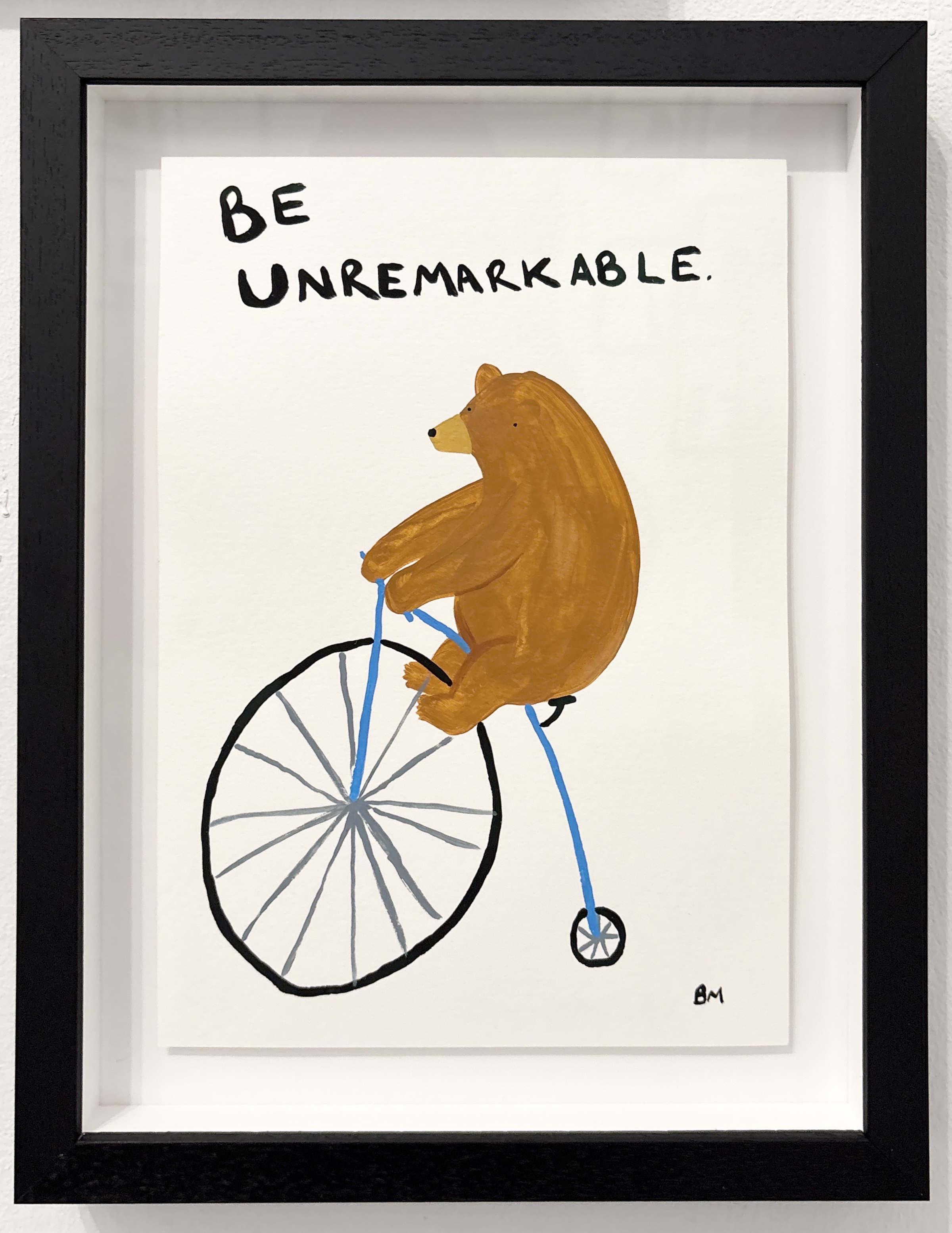 Be unremarkable