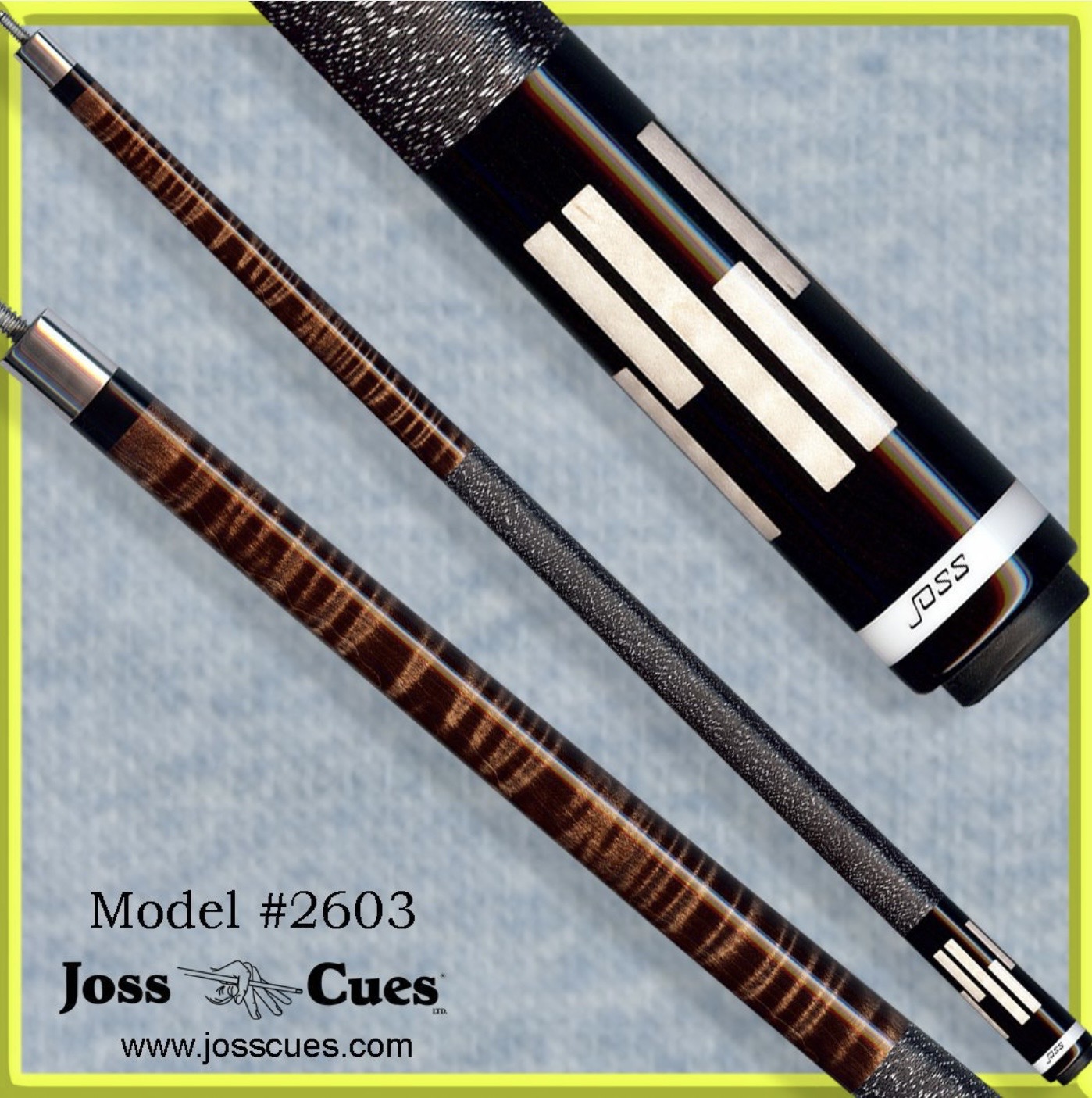 Joss Cues 2603