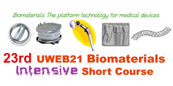 23rd Annual Uweb21 Biomaterials Intensive Short Course 2018