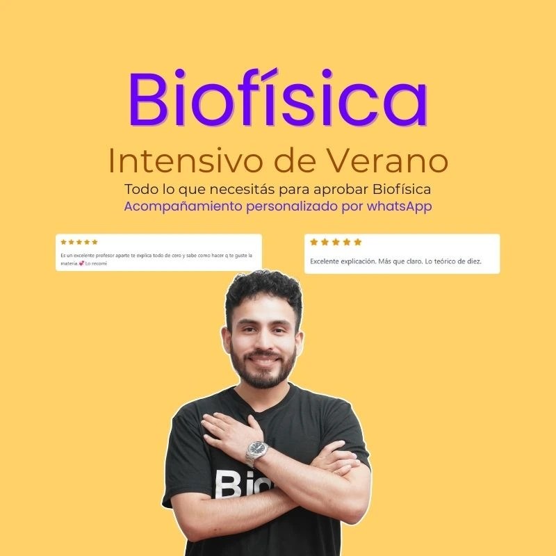 Biofísica Intensivo de Verano GRABADO | Cátedra Ghirardosi