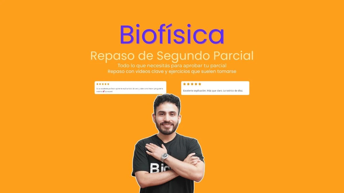 Repaso Intensivo 2°Parcial Biofísica