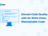 Elevate Code Quality With Ai Write Clean Maintainable Code Bito